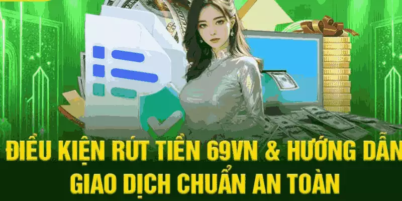 Điều kiện rút tiền